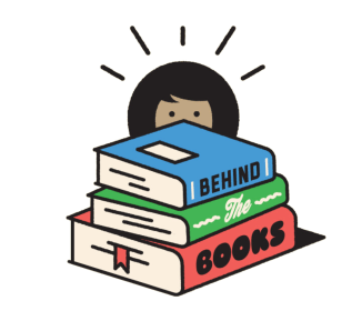 A graphic of a person hiding behind a pile of books. The books show the title: Behind the Books.